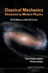 CLASSICAL MECHANICS ILLUSTRATED BY MODERN PHYSICS