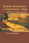 Luigi, P:  Systemic Homeostasis And Poikilostasis In Sleep: