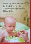 Feeding and Nutrition in Children with Neurodevelopmental Disability