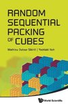 RANDOM SEQUENTIAL PACKING OF CUBES