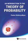 Parimal, M:  Introduction To The Theory Of Probability, An