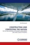 CONSTRUCTING AND CONTESTING THE NATION