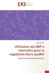 Utilisation des RdP à intervalles pour la régulation d'une qualité