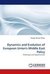 Dynamics and Evolution of European Union's Middle East Policy