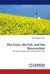 The Cross, the Fall, and the Resurrection