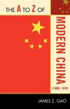 A to Z Modern China (1800 - 1949), The