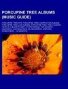 Porcupine Tree albums (Music Guide)