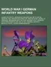 World War I German infantry weapons