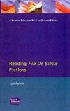Reading Fin de Siècle Fictions