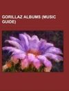 Gorillaz albums (Music Guide)