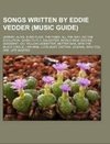 Songs written by Eddie Vedder (Music Guide)