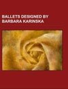 Ballets designed by Barbara Karinska