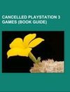 Cancelled PlayStation 3 games (Book Guide)