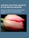 Ancient Egyptian objects in the British Museum