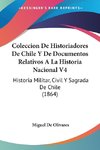 Coleccion De Historiadores De Chile Y De Documentos Relativos A La Historia Nacional V4