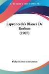 Espronceda's Blanca De Borbon (1907)