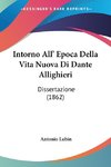 Intorno All' Epoca Della Vita Nuova Di Dante Allighieri