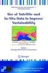 Use of Satellite and In-Situ Data to Improve Sustainability