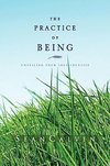 The Practice of Being