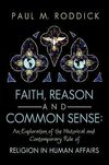 Faith, Reason and Common Sense