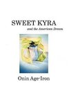 Sweet Kyra and the American Dream