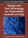 Design and Test Technology for Dependable Systems-on-Chip