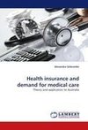 Health insurance and demand for medical care