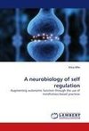A neurobiology of self regulation
