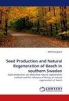 Seed Production and Natural Regeneration of Beech in southern Sweden