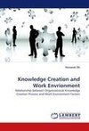 Knowledge Creation and Work Envrionment