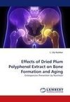 Effects of Dried Plum Polyphenol Extract on Bone Formation and Aging