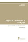 Kyrgyzstan - Homeland of the Kyrgyz