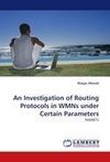 An Investigation of Routing Protocols in WMNs under Certain Parameters