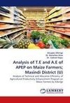 Analysis of T.E and A.E of APEP on Maize Farmers; Masindi District (U)