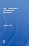 The Challenges of School District Leadership