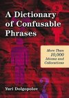 Dolgopolov, Y:  A  Dictionary of Confusable Phrases