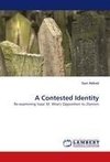 A Contested Identity