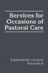 Services for Occasions of Pastoral