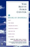 The Betty Ford Center Book of Answers