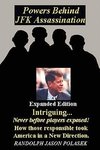 Powers Behind JFK Assassination - Expanded Edition