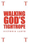 Walking God's Tightrope