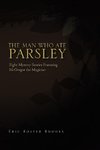 The Man Who Ate Parsley