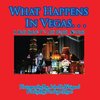 What Happens In Vegas. . .A Kid's Guide To Las Vegas, Nevada