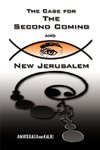 The Case for the Second Coming and New Jerusalem