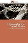 Ethnographie d''un festival d''Opéra