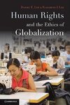 Human Rights and the Ethics of Globalization