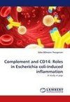 Complement and CD14: Roles in Escherichia coli-induced inflammation