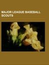 Major League Baseball scouts