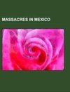 Massacres in Mexico