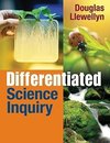 Llewellyn, D: Differentiated Science Inquiry